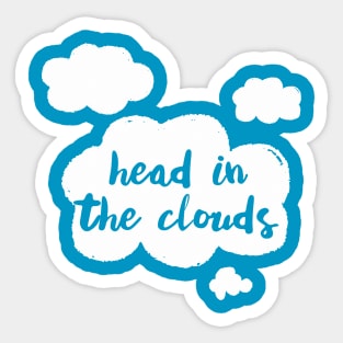 Head In The Clouds - Cute Typography Dreamer Design Sticker